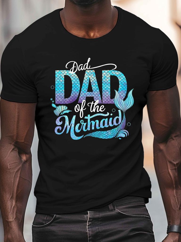 Mermaid DAD of the BIRTHDAY Men's Casual Grew Neck Short Sleeve T-Shirt for Summer, PLUS SIZE