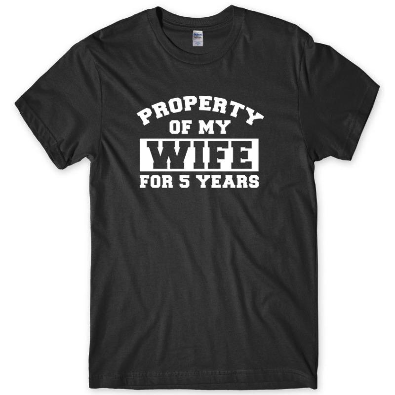 Property Of My Wife For 5 Years Unisexs Funny Unisex Tshirt