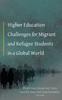 Книга Higher Education Challenges for Migrant and Refugee Students In a Global World : 11
