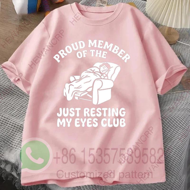 Just Resting My Eyes Club Tshirt Summer Mens Casual Shortsleeved Top Cotton Sportswear Harajuku Pullover Roundneck Tracksuit