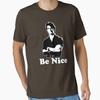 Be Nice Essential T-Shirt