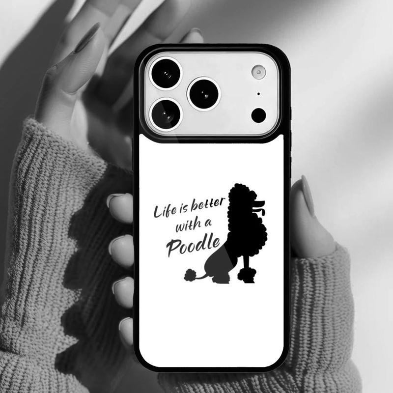 Life Is Better With A Poodle Silhouette Phone Case for iPhone 17 16 15 14 13 Pro Max Back Cover for 12 11 Pro Coque