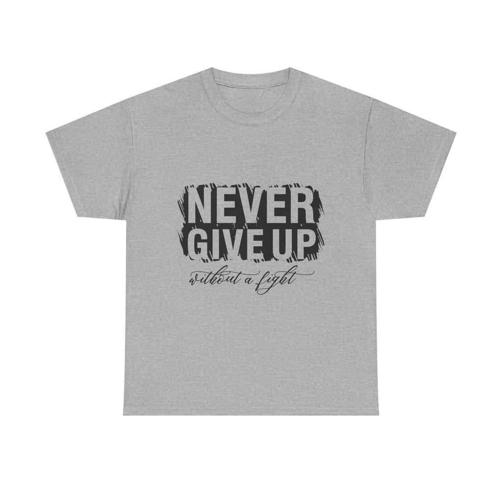 Never Give Up typography T-Shirt | Motivational Graphic Tee