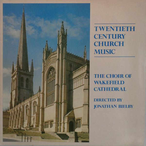 LP Record WAKEFIELD CATHEDRAL CHOIR DIRECTED  - Twentieth Century Church Music PR125 Priory 1983 UK Classical Used