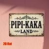 2D Плоский, [2D Плоский] 1 шт. Винтажная металлическая табличка "PIPI-KAKA LAND" - 19,81x29,97 см Рустикальное настенное искусство с витиеватым бордюром, Водонепроницаемый и Простой