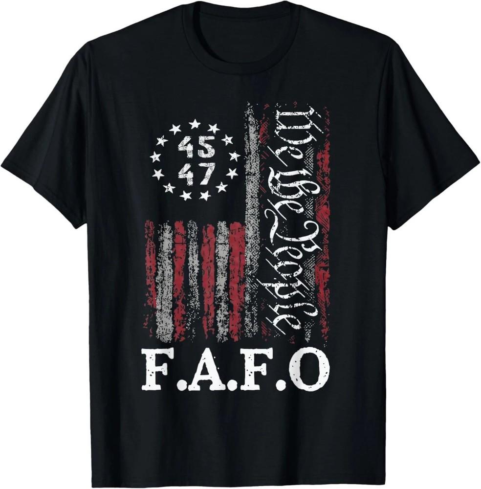 HOT Trump FAFO President 45 47 TShirt Unisex T-Shirt