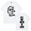 Canserbero All We Need Is Love Merch T Shirt Men's Women Fashion Vintage Short Sleeve T-shirts Casual Oversized T Shirts