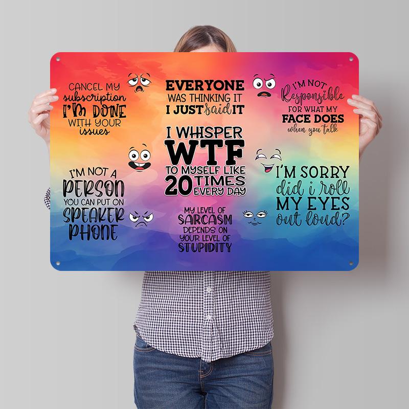 Funny Sarcastic Quotes Personalized D Textured Metal Poster Wall Art Vintage Tin Signs for Article Decoration Gaming Wand Deko