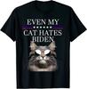 Even My Cat Hates Biden Black Tshirt