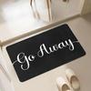 Go Away" Humorous Black Welcome Doormat - Non-Slip, Water Absorbent Polyester Rug for Indoor/Outdoor Entrance Decor