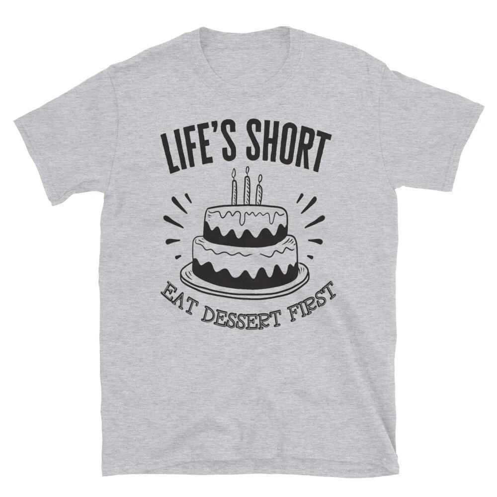 Life's Short Funny Dessert Family Love Classic Fit T-Shirt