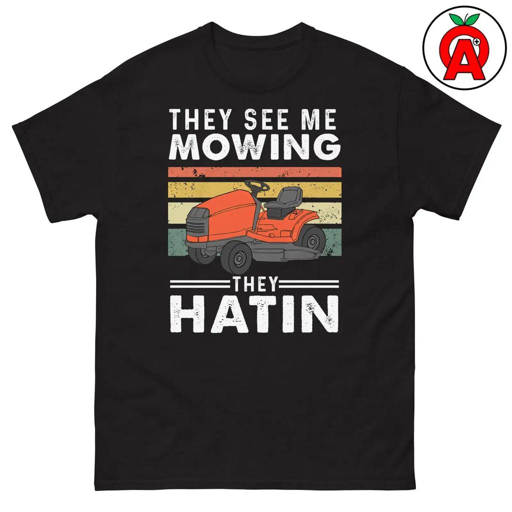 They See Me Mowing Hatin Vintage Riding Lawn Mower T Shirt Funny Landscaping Cotton For Care Lovers Vintage Washed Breathable