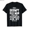Im A Grumpy Old Man I DO What I Want  funny papa Tshirt For Men Women 100 Cotton T Shirts Short Sleeve Tops 04062