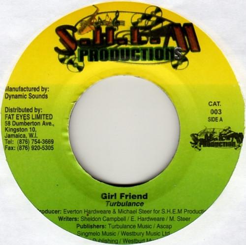 7-дюймовая пластинка TURBULENCE - Girl Friend NONE S.H.E.M Product 2006 Ямайка Регги, Ска и Даб Б/У