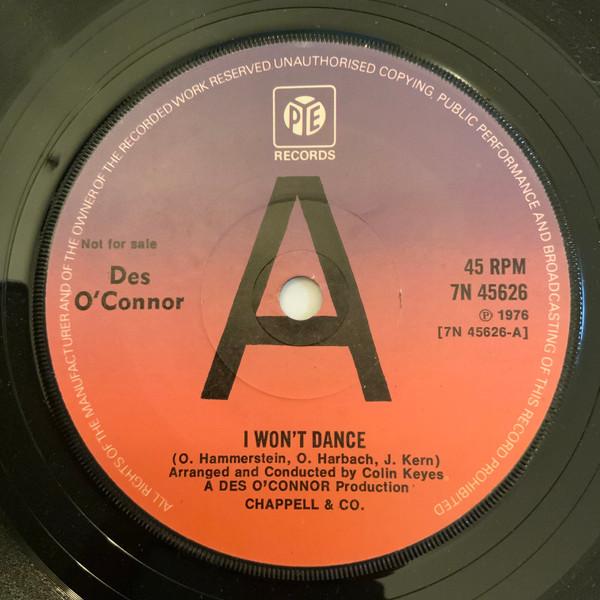7inch Record DES O'CONNOR - I Won't Dance 7N45626PROMO Pye Records 1976 UK Pop Used