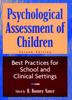 Книга Psychological Assessment of Children : Best Practices for School and Clinical Settings