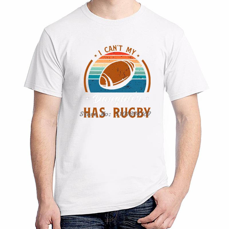 I Cant My Daughters Has Rugby Tshirt Funny Shirts Graphic Tee Tops Tshirt New Arrival Goodvs Short Sleeve Tee Cotton Tshirt