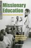 Книга Missionary Education : Historical Approaches and Global Perspectives : 1