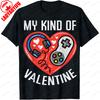 My Kind Of Valentine Headset Game Machine Lovers Printed Graphic T Shirts Gift Unisex Unisex Cotton Streetwear Fashion TShirt Tops