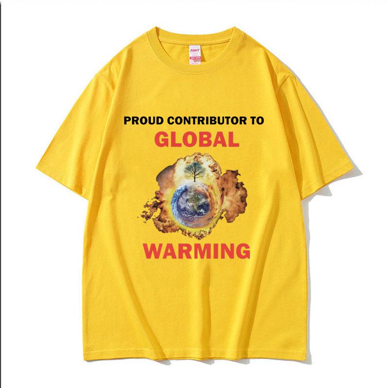 Proud Contributor To Global Warming TShirt Unisex Womens Funny Meme Graphic T Shirts Male Fashion ONeck Cotton Oversized Tshirt