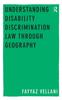 The Understanding Disability Discrimination Law Through Geography Book