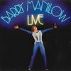 Виниловая пластинка БАРРИ МАНИЛОУ - Barry Manilow Live DARTY3 ARISTA 1977 США Поп Б/У