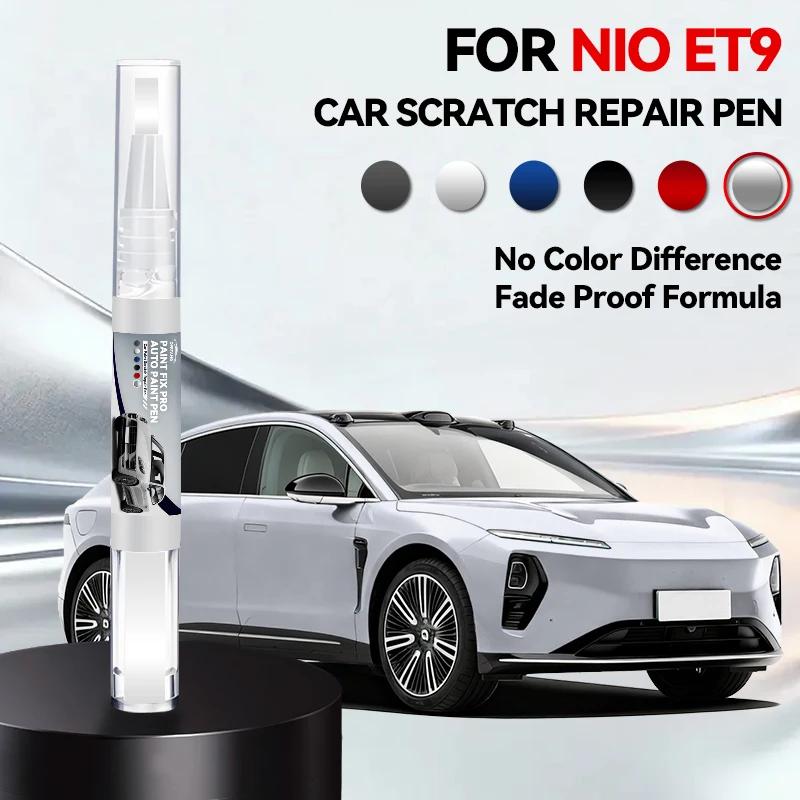 Car Dedicated Car Paint Repair Pen For 2021-2025 NIO ET9 Paint Scratch Repair Accessories Orange Green White Sliver Blue Gray Go