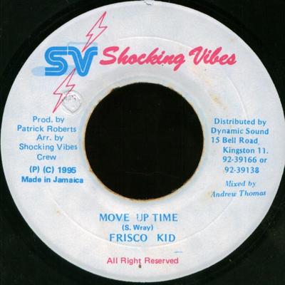 7-дюймовая пластинка FRISCO KID - Move Up Time НИКАКОЙ Шокирующие вибрации 1995 Ямайка Регги, Ска и Даб Б/У