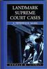 Книга Landmark Supreme Court Cases : A Reference Guide