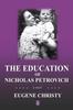 The The Education of Nicholas Petrovich Book
