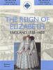 Книга The Reign of Elizabeth: England 1558-1603