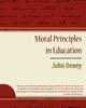 The Moral Principles In Education Book