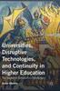 Книга Universities, Disruptive Technologies, and Continuity In Higher Education : The Impact of Information Revolutions