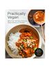 Книга Practically Vegan: More Than 100 Easy, D