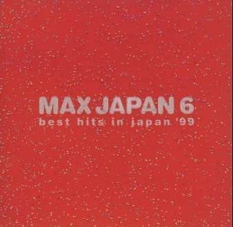 CD РАЗНЫЕ ИСПОЛНИТЕЛИ - MAX JAPAN 6 лучших хитов в Японии '99 SRCL4727 Япония Японская поп/рок Музыка Б/У