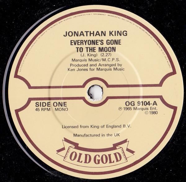 7inch Record JONATHAN KING - Everyone's Gone To The Moon OG9104 Old Gold UK Pop Used