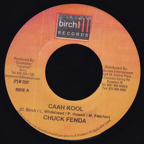 7inch Record CHUCK FENDER - Caah Kool NONE Birchill Record 2007 Jamaica Reggae, Ska & Dub Used