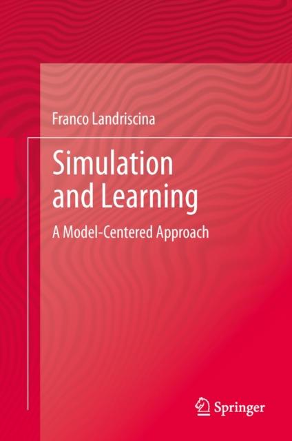 The Simulation and Learning : A Model-Centered Approach Book