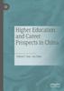 The Higher Education and Career Prospects In China Book