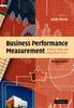 Книга Business Performance Measurement : Unifying Theory and Integrating Practice