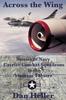 Книга Across the Wing : Stories of Navy Carrier Combat Squadrons In the Vietnam Theatre