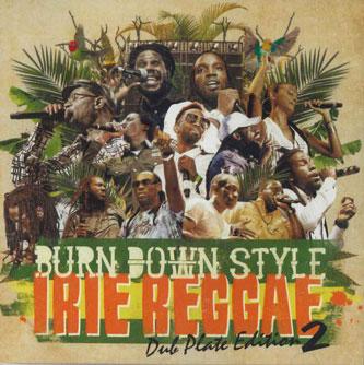 Микстейп CD BURN DOWN - Irie Reggae Dub Plate Edition 2 BDRCD040 BURN DOWN Япония Оби Регги, Ска и Даб Б/у