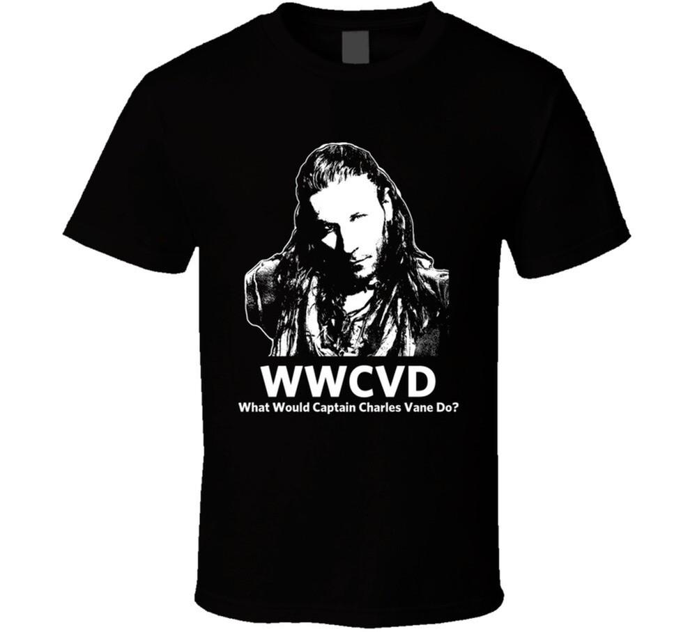What Would Captain Charles Vane Do Black Sails T Shirt