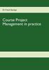 Книга Course Project Management In Practice