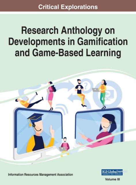 Книга Research Anthology On Developments In Gamification and Game-Based Learning, VOL 3 : 3