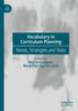 The Vocabulary In Curriculum Planning : Needs, Strategies and Tools Book