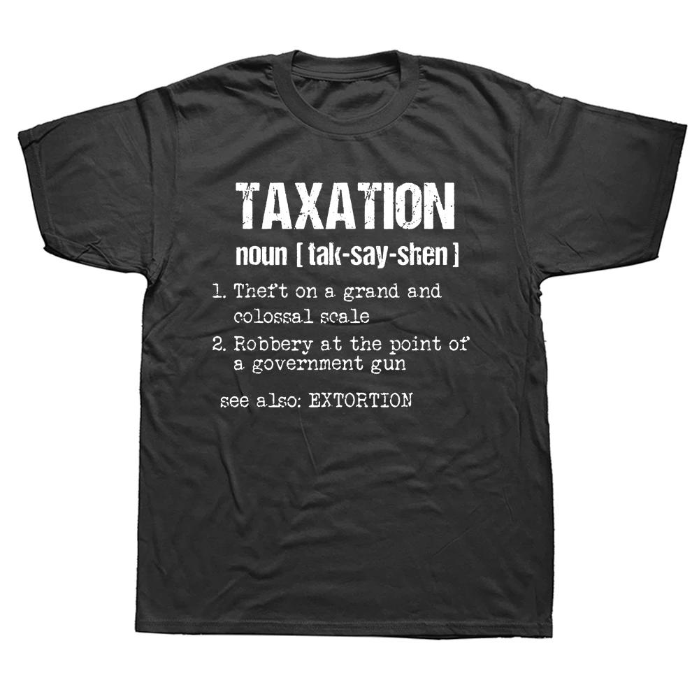 Funny Taxation Is Theft Libertarian Political T Shirts Graphic Cotton Streetwear Short Sleeve Birthday Gifts Summer T-shirt Unisex