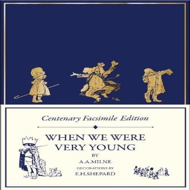 Centenary Facsimile Edition When We Were Very Young by A. A. Milne Hardback Book 9780008623470