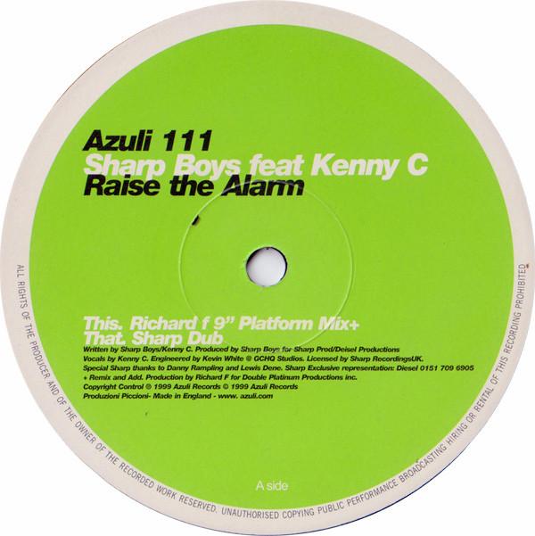 12inch Record SHARP BOYS KENNY C Raise The Alarm AZNY111 Azuli Records 1999 UK Dance Electronica Used
