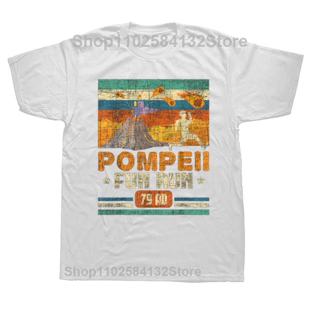 New Funny Pompeii Fun Run Geography Volcanologist Volcanology Graphic Tops Men Oversized Tshirt Hip Hop Short Sleeve T Shirts